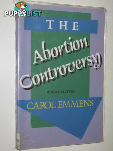 The Abortion Controversy  - Emmens Carol