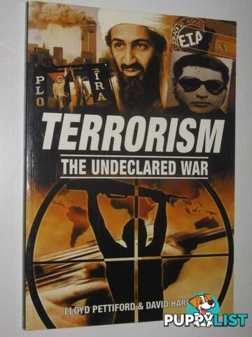 Terrorism: The Undeclared War  - Pettiford Lloyd & Harding, David - 2004