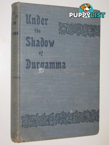 Under the Shadow of Durgamma : A Story of Southern India  - Harband Beatrice M. - 1901