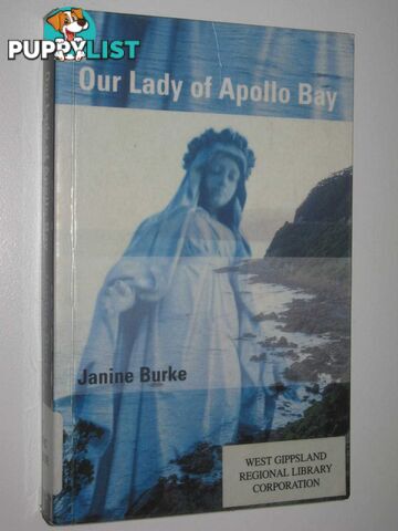 Our Lady Of Apollo Bay  - Burke Janine - 2001