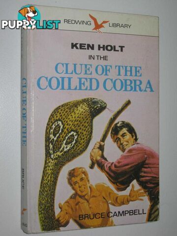 The Clue Of The Coiled Cobra - Ken Holt Series #5  - Campbell Bruce - 1972