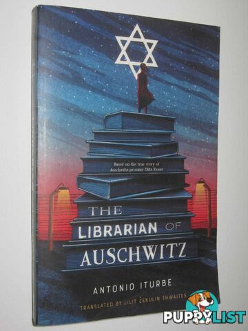 The Librarian of Auschwitz  - Iturbe Antonio - 2018