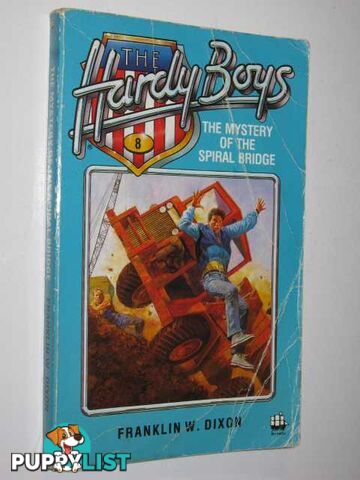 The Mystery of the Spiral Bridge - The Hardy Boys Series #8  - Dixon Franklin W. - 1988