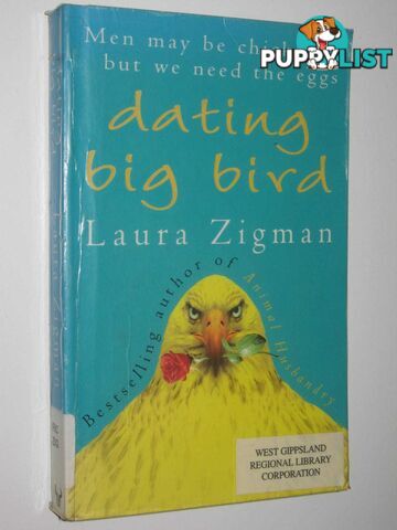 Dating Big Bird  - Zigman Laura - 1999