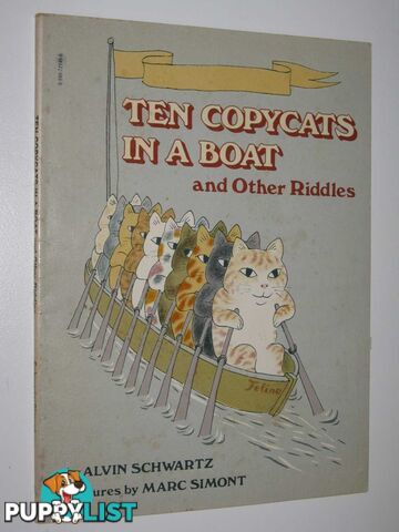 Ten Copycats in a Boat and Other Riddles  - Schwartz Alvin - 1980