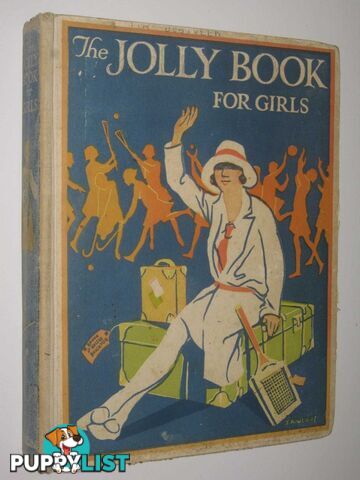 The Jolly Book for Girls  - Chisholm Edwin - 1927