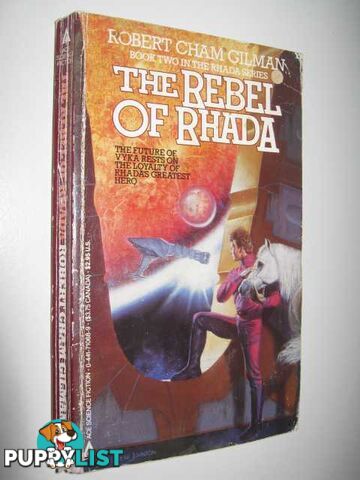 The Rebel of Rhada  - Gilman Robert - 1985