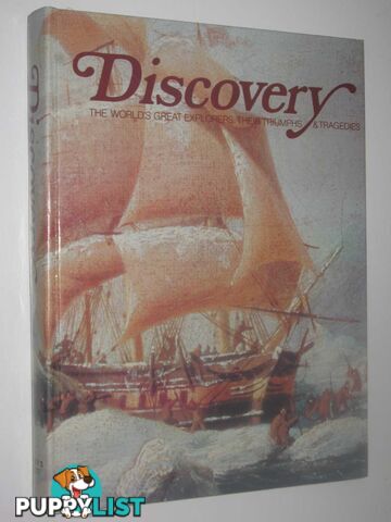 Discovery : The World's Great Explorers, Their Triumphs and Tragedies  - Reader's Digest - 1978