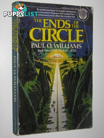 The Ends of the Circle - The Pelbar Cycle #2  - Williams Raul O. - 1983