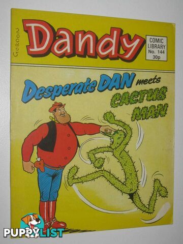 Desperate Dan Meets Cactus Man - Dandy Comic Library #144  - Author Not Stated - 1989