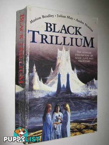 Black Trillium - World of the Three Moons Series  - Bradley Marion Zimmer & May, Julian & Norton, Andre - 1991