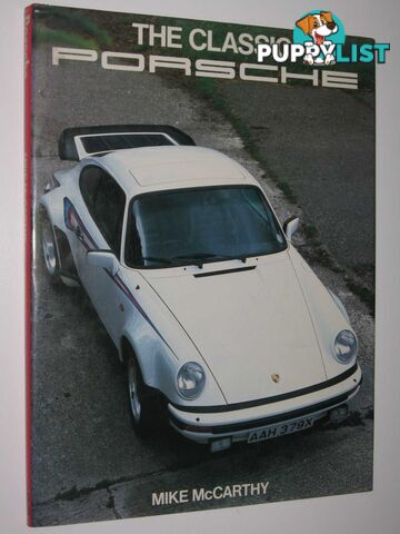 The Classic Porsche  - McCarthy Mike - 1983