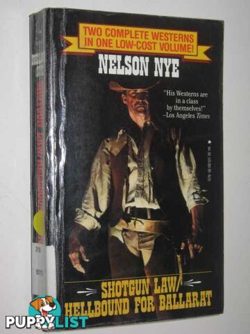 Shotgun Law / Hellbound for Ballarat  - Nye Nelson - 1993