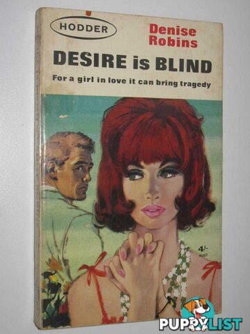 Desire is Blind  - Robins Denise - 1964