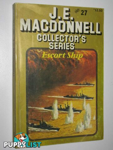 Escort Ship - Collector's Series #27  - Macdonnell J. E. - 1981