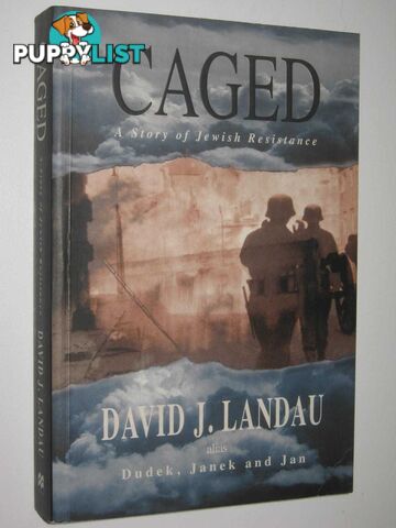 Caged : A Story of Jewish Resistance  - Landau David J. - 2000