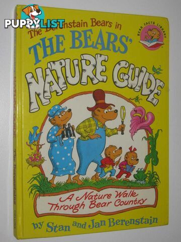 The Berenstain Bears in The Bears' Nature Guide - Bear Facts Library  - Berenstain Stan + Jan - 1977