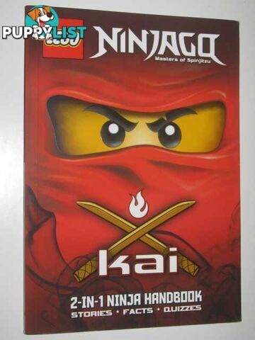 LEGO Ninjago: Kai/Zane 2-in-1 Ninja Handbook  - Author Not Stated - 2011