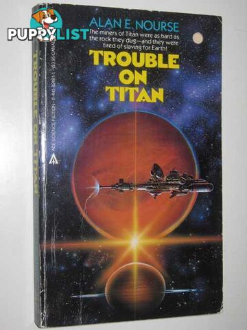 Trouble on Titan  - Nourse Alan - 1986