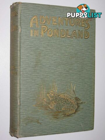 Adventures in Pondland  - Stevens Frank - 1905