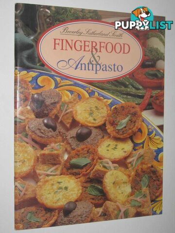 Fingerfood & Antipasto  - Smith Beverley Sutherland - 1997