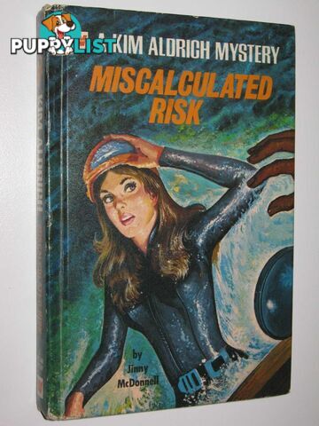 Miscalculated Risk - Kim Aldrich Mystery #1  - McDonnell Jinny - 1972