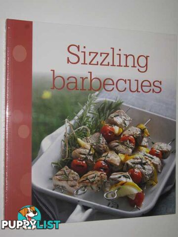 Sizzling Barbecues  - Author Not Stated - 2012