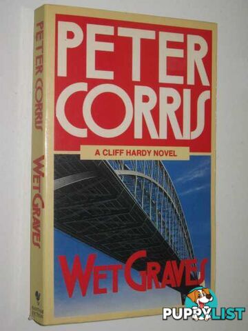 Wet Graves - Cliff Hardy Series  - Corris Peter - 1991