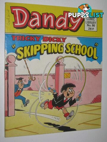 Tricky Dicky in "Skipping School" - Dandy Comic Library #90  - Author Not Stated - 1986