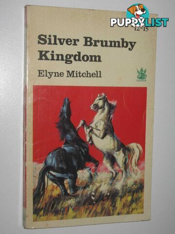 Silver Brumby Kingdom  - Mitchell Elyne - 1968