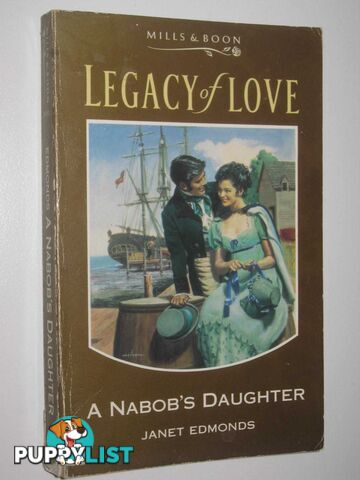 A Nabob's Daughter : Legacy Of Love  - Edmonds Janet - 1993