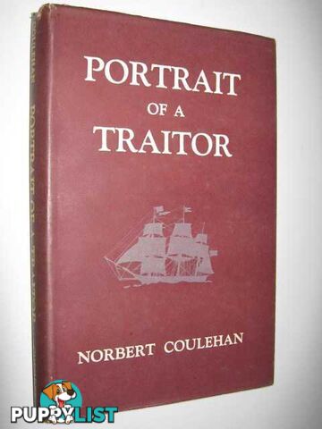 Portrait of a Traitor  - Coulehan Norbert - 1954