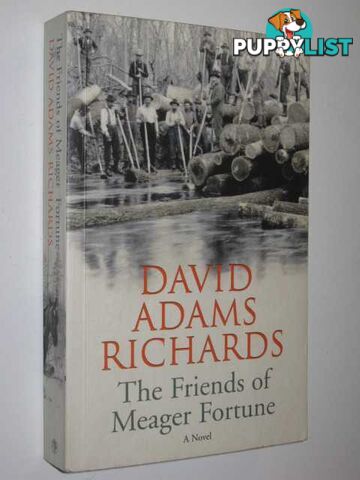 The Friends of Meager Fortune  - Richards David Adams - 2006