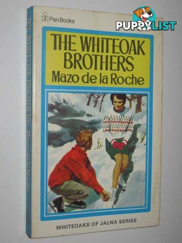 The Whiteoak Brothers - Whiteoaks of JalnaJalna Series #6  - de la Roche Mazo - 1971