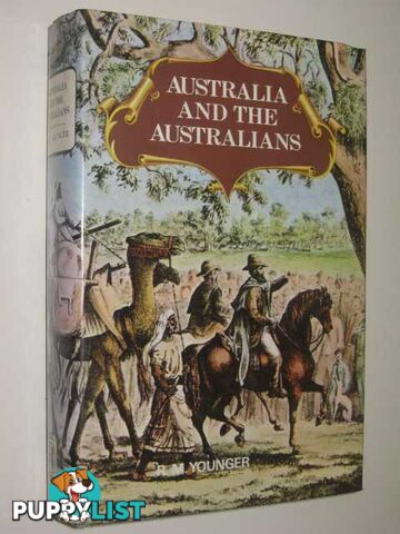 Australia And The Australians : A New Concise History  - Younger R. M. - 1974