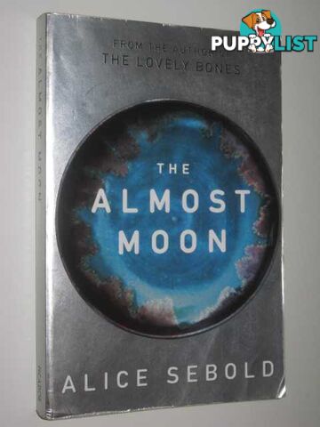 The Almost Moon  - Sebold Alice - 2007