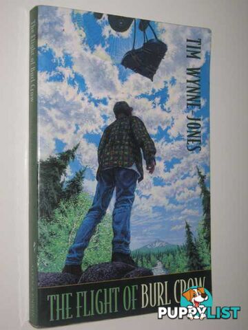 The Flight of Burl Crow  - Wynne-Jones Tim - 1997