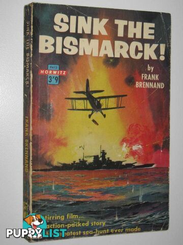 Sink the Bismarck!  - Brennand Frank - 1961