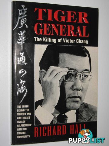 Tiger General : The Killing of Victor Chang  - Hall Richard - 1995