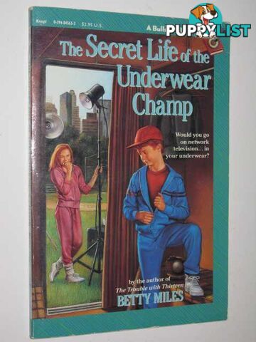 The Secret Life of the Underwear Champ  - Miles Betty - 1988