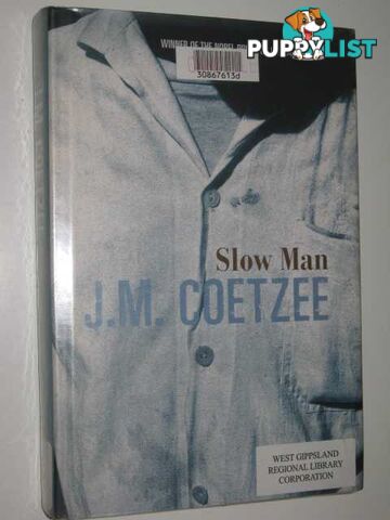 Slow Man  - Coetzee J. M. - 2005