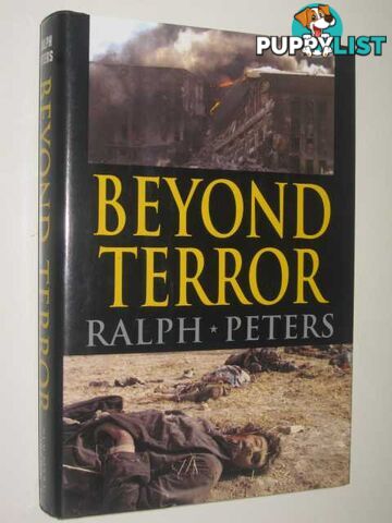 Beyond Terror : Strategy in a Changing World  - Peters Ralph - 2002