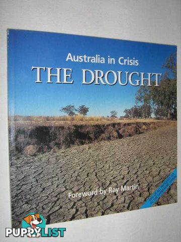 Australia in Crisis: The Drought  - Marshall Andrew & Martin, Ray - 1994