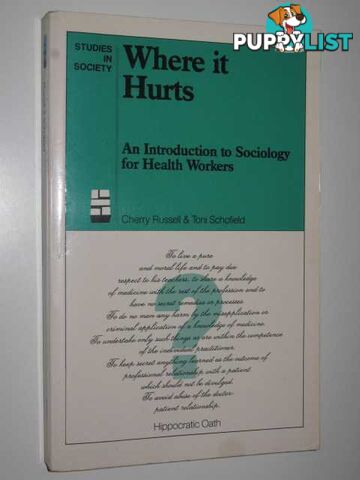 Where it Hurts : An Introduction to Sociology for Health Workers  - Russell Cherry & Schofield, Toni - 1988