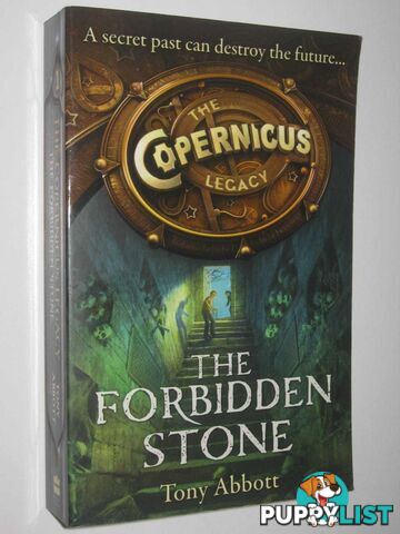 The Forbidden Stone - The Copernicus Legacy Series #1  - Abbott Tony - 2014