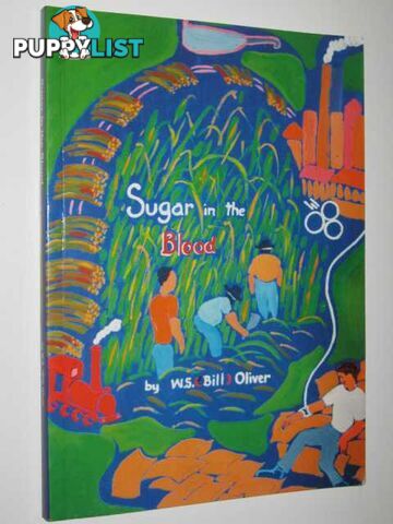 Sugar in the Blood  - Oliver W. S. (Bill) - 1997