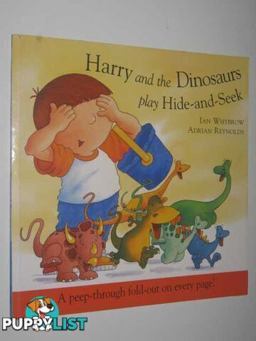 Harry and the Dinosaurs Play Hide-and-Seek  - Whybrow Ian - 2002