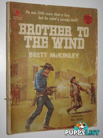 Brother to the Wind - Cleveland Western Series #1074  - McKinley Brett - 1966