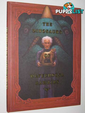 The Dinosaurs of Waterhouse Hawkins  - Kerley Barbara - 2001