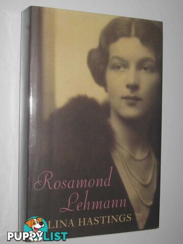 Rosamond Lehmann  - Hastings Selina - 2002